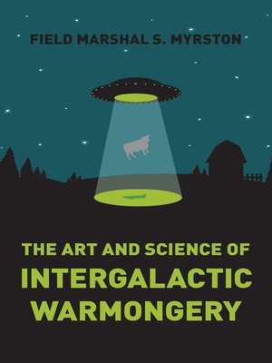 cover image of The Art and Science of Intergalactic Warmongery